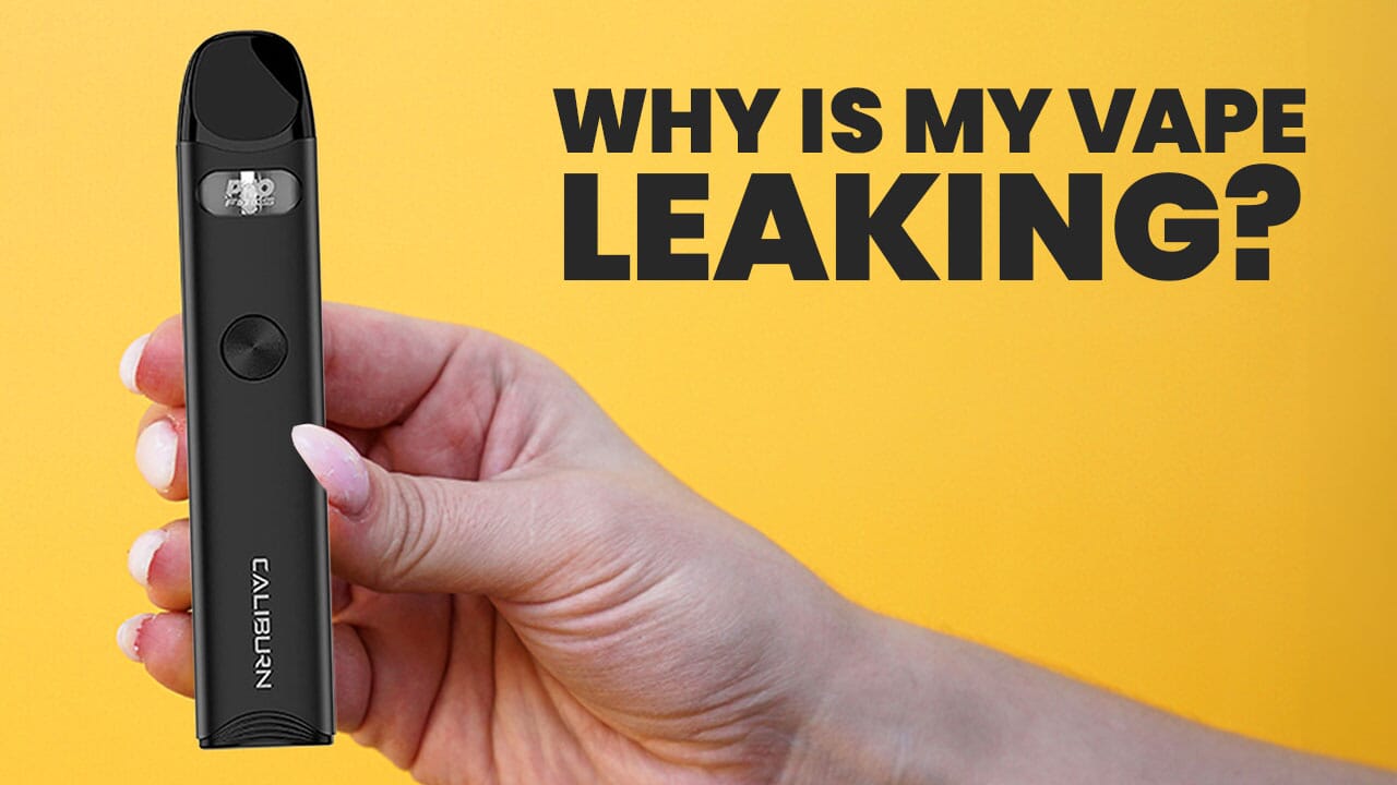 Why Is My Vape Leaking? Causes, Fixes, and Tips for a Leak-Free Vaping Experience
