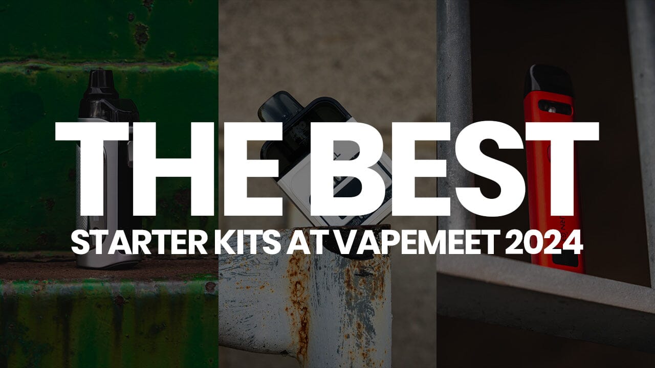 Best Vape Starter Kits 2024: A Comprehensive Guide