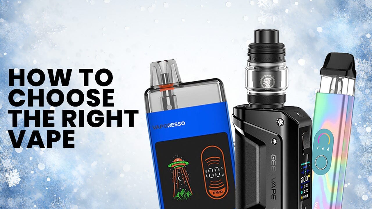 How to Choose the Right Vape Device in 2025: Beginners Guide