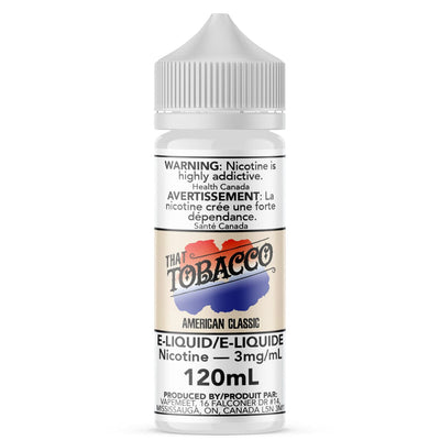 That Tobacco American Classic E Liquid E-Liquid That Tobacco 120mL 3mg/mL 